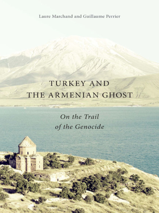 Title details for Turkey and the Armenian Ghost by Laure Marchand - Available